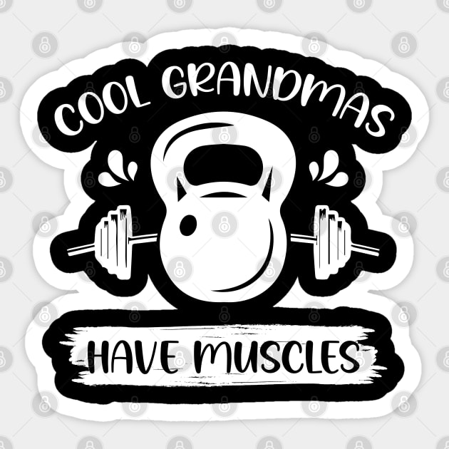 Cool Grandmas Have Muscles Sticker by chidadesign